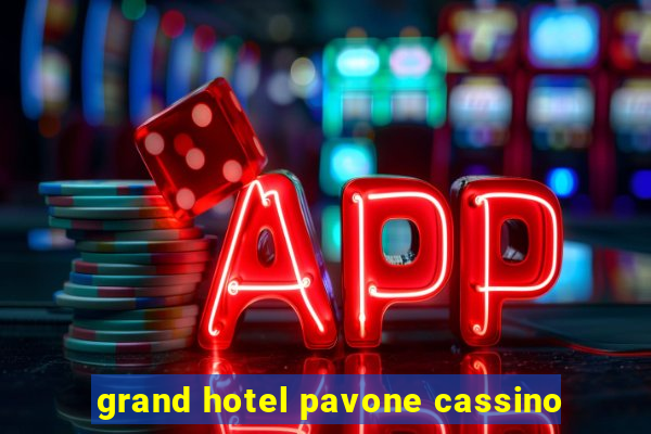 grand hotel pavone cassino