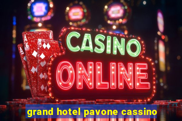 grand hotel pavone cassino