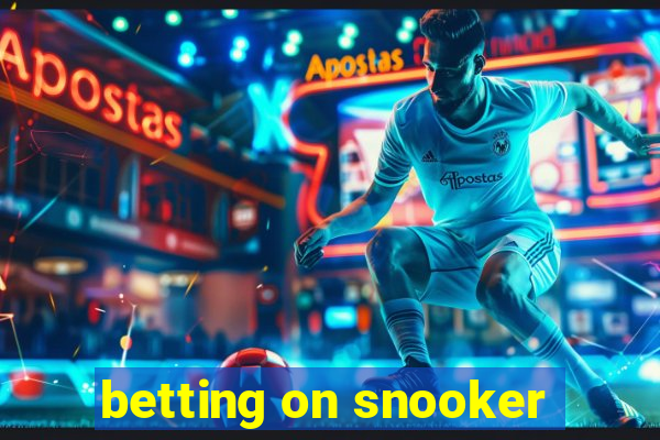 betting on snooker