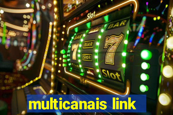 multicanais link