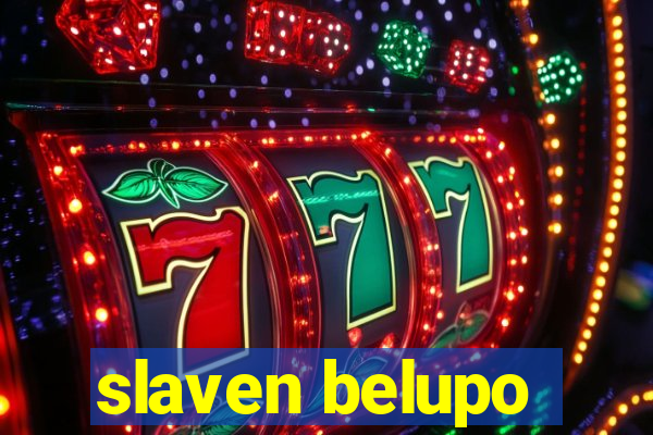 slaven belupo