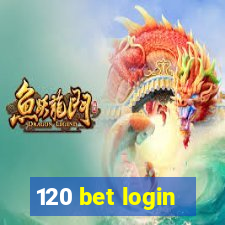 120 bet login