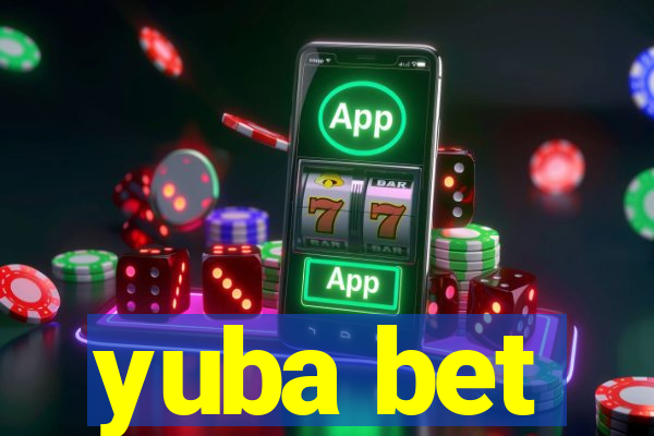 yuba bet