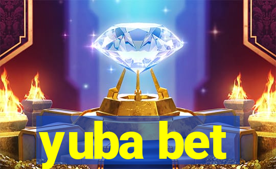 yuba bet