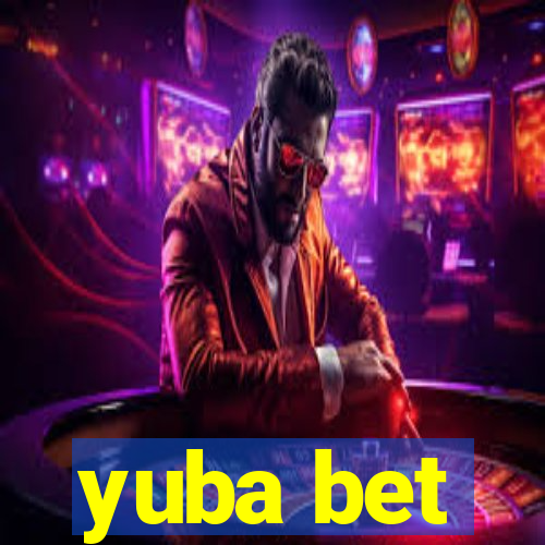 yuba bet