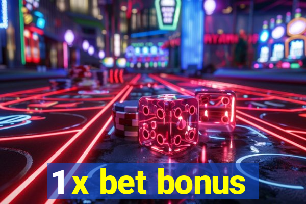 1 x bet bonus