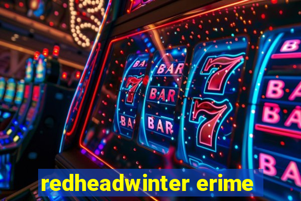 redheadwinter erime