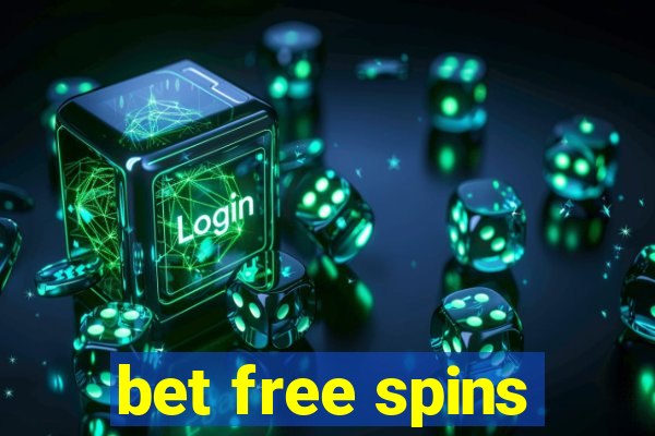 bet free spins