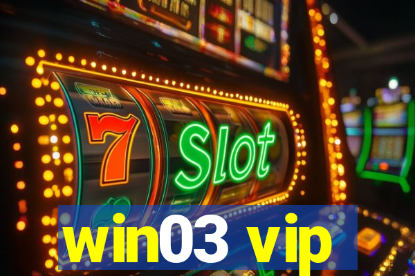 win03 vip