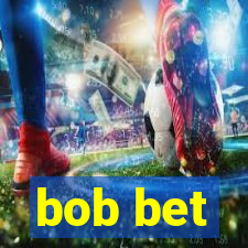 bob bet