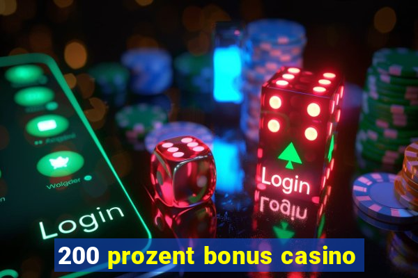 200 prozent bonus casino