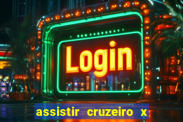 assistir cruzeiro x bragantino ao vivo