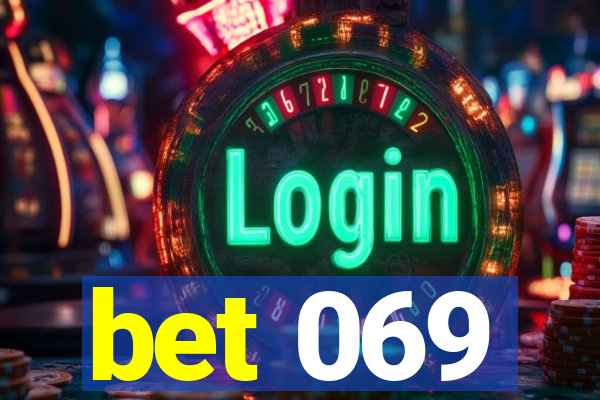 bet 069