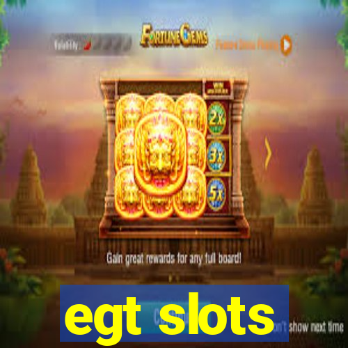 egt slots