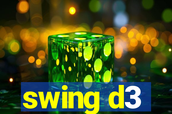 swing d3