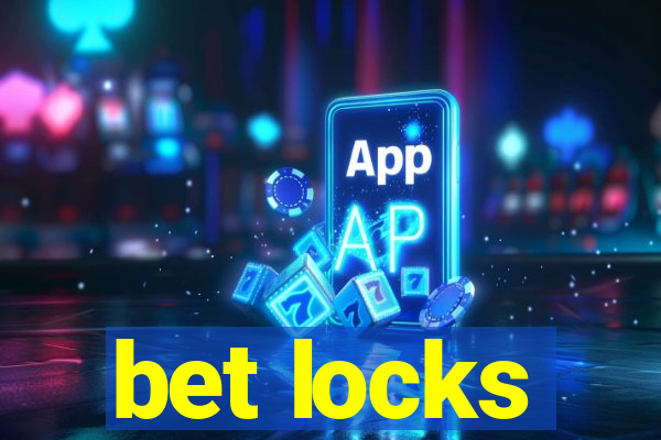 bet locks