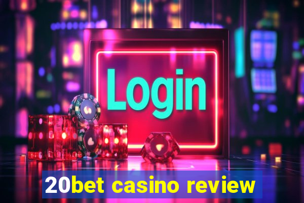 20bet casino review