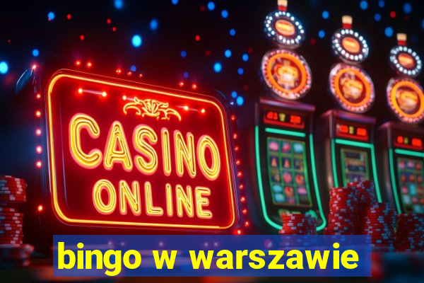 bingo w warszawie