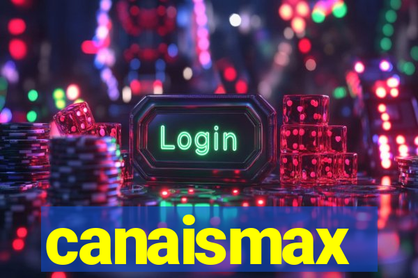 canaismax