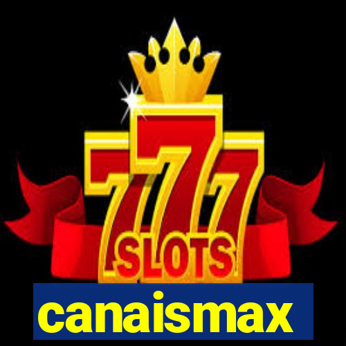 canaismax