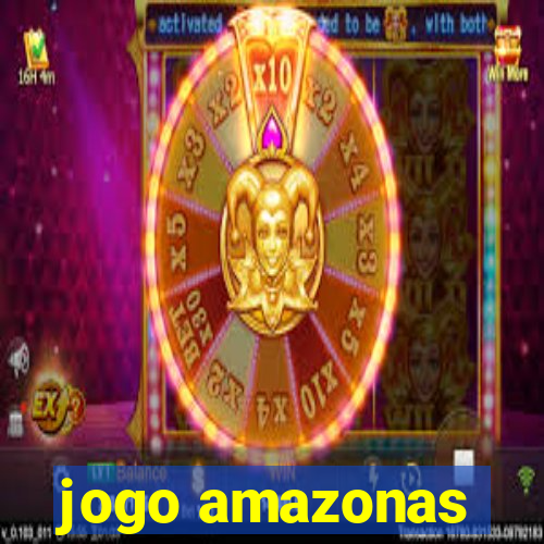 jogo amazonas