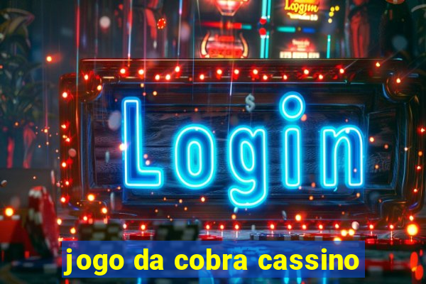 jogo da cobra cassino