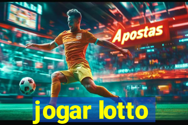 jogar lotto