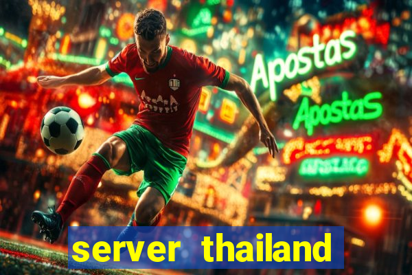 server thailand slot gacor