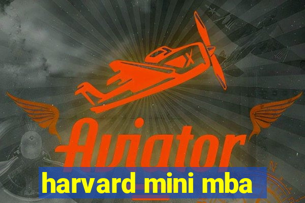 harvard mini mba