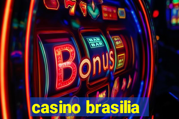 casino brasilia