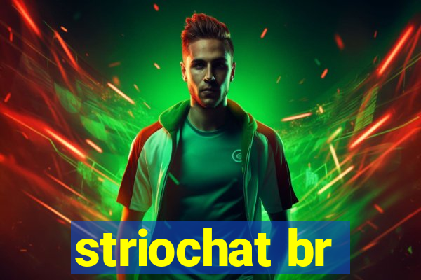 striochat br