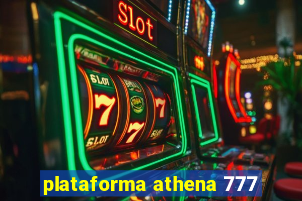 plataforma athena 777