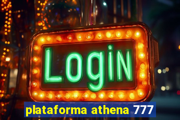 plataforma athena 777