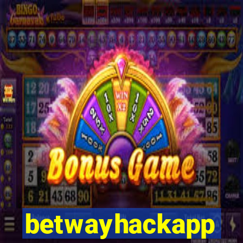 betwayhackapp