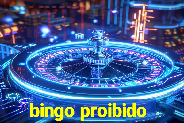 bingo proibido