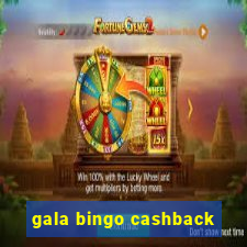 gala bingo cashback