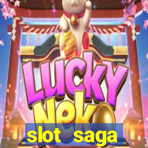 slot  saga