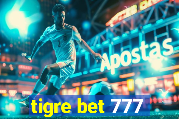 tigre bet 777