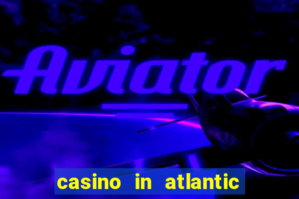 casino in atlantic city nj