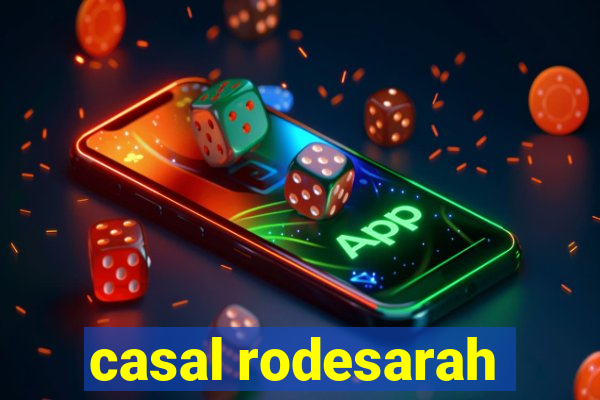 casal rodesarah