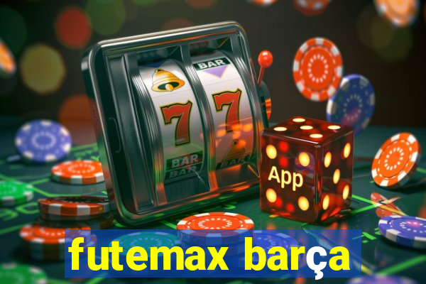 futemax barça