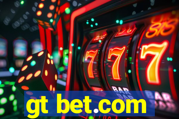 gt bet.com