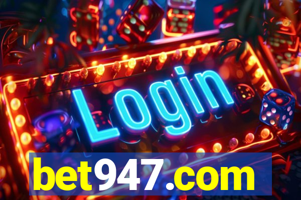 bet947.com