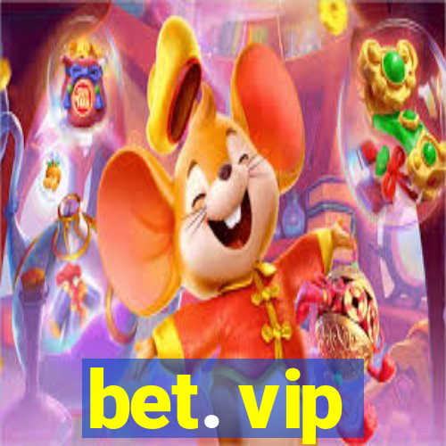 bet. vip