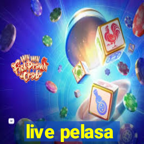 live pelasa