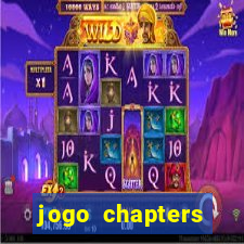 jogo chapters diamantes infinitos