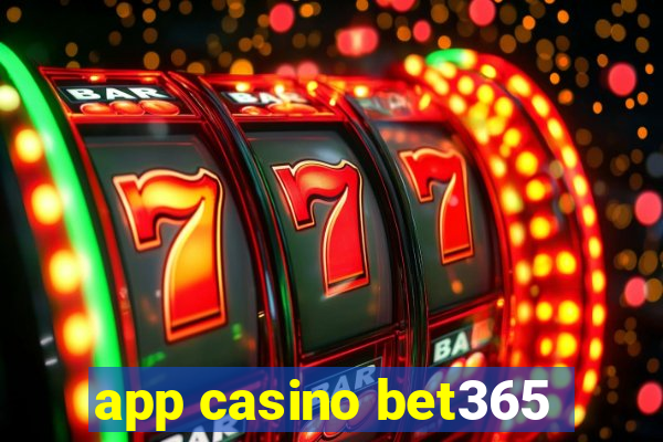 app casino bet365