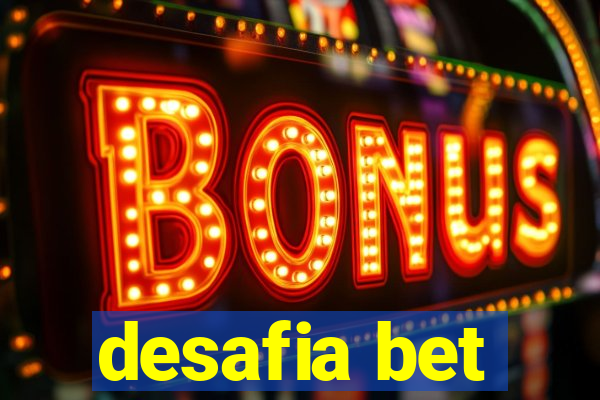 desafia bet