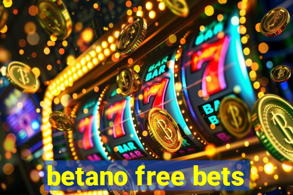 betano free bets