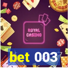 bet 003